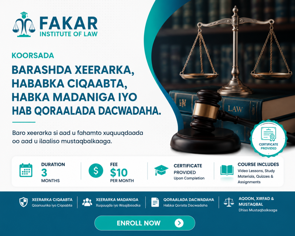 barashda xeerarka hababka ciqaabta,habka madaniga iyo hab qoraalada dacwadaha.